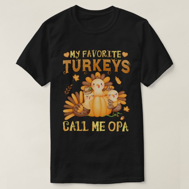 Mina favoritkalkoner kallar mig Opa Fall Thanksgiv T Shirt (Design framsida)