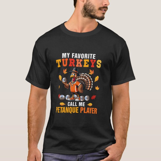 Mina favoritkalkoner kallar mig Petanque Player ta T Shirt (Framsida)