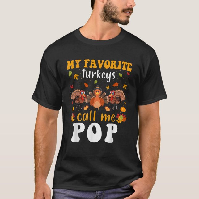Mina favoritkalkoner kallar mig Pop Thanksgiving P T Shirt (Framsida)