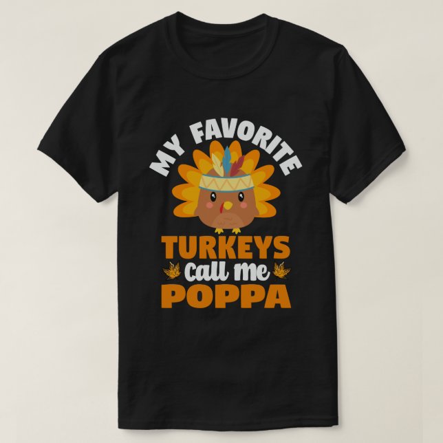 Mina favoritkalkoner kallar mig Poppa Thanksgiving T Shirt (Design framsida)