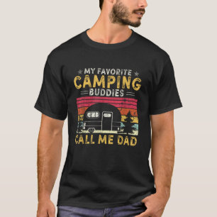 Mina favoritkampanjbuddister kallar mig Pappa Far T Shirt