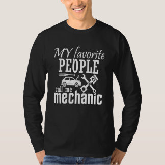 Mina favoritmänniskor kallar mig mekaniker t shirt