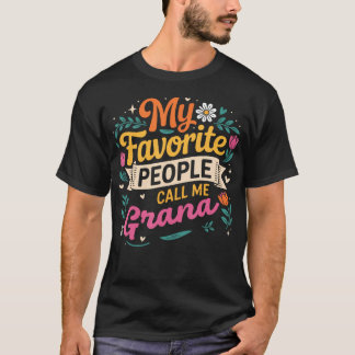 Mina Favoritpersoner Kallar Mig Grana Blommor Mors T Shirt