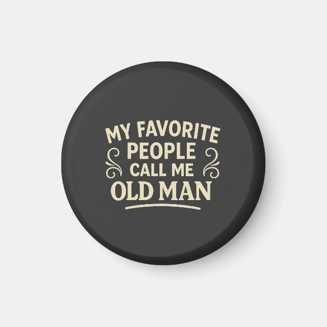 Mina Favoritpersoner Kallar Mig Gubbe Farfar Magnet (Framsidan)