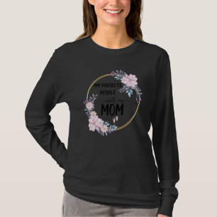 Mina Favoritpersoner Kallar Mig Mamma Kvinnor Blom T Shirt