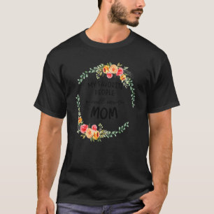 Mina Favoritpersoner Kallar Mig Mamma Kvinnor Blom T Shirt