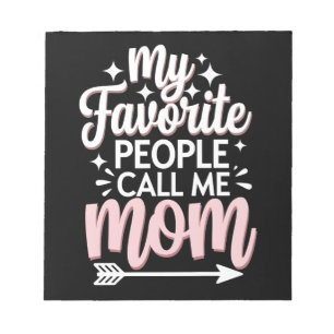 Mina Favoritpersoner Kallar Mig Mamma Morsdags Blo Anteckningsblock