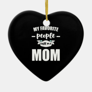 Mina Favoritpersoner Kallar Mig Mamma Rolig Mor Julgransprydnad Keramik