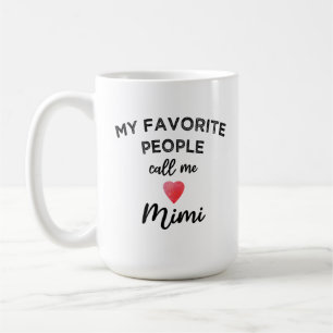 Mina favoritpersoner kallar mig Mimi Mormors prese Kaffemugg
