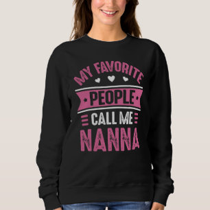 Mina Favoritpersoner kallar mig Nanna för Kvinnor T Shirt