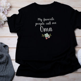Mina Favoritpersoner Kallar Mig Oma T Shirt