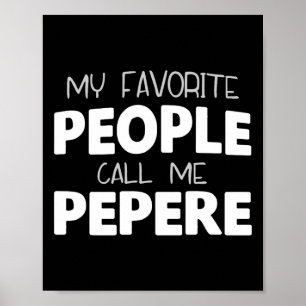 Mina Favoritpersoner Kallar Mig Pepere Roligt Cool Poster