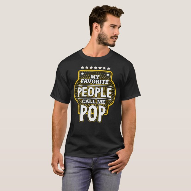 Mina favoritpersoner kallar mig POP T Shirt (Hel framsida)