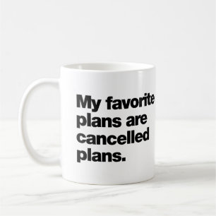 Mina favoritplaner är inställda planer kaffemugg