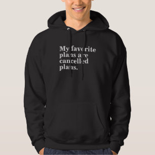 Mina favoritplaner är inställda planer som roliga hoodie