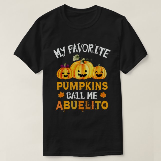 Mina favoritpumpar kallar mig Abuelito Halloween T Shirt (Design framsida)