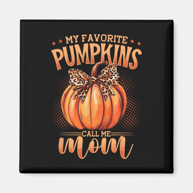 Mina favoritpumpar kallar mig Mamma Thanksgiving F Magnet (Framsidan)