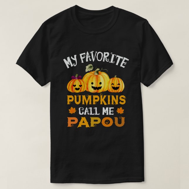 Mina favoritpumpar kallar mig Papou Funny Hallowee T Shirt (Design framsida)