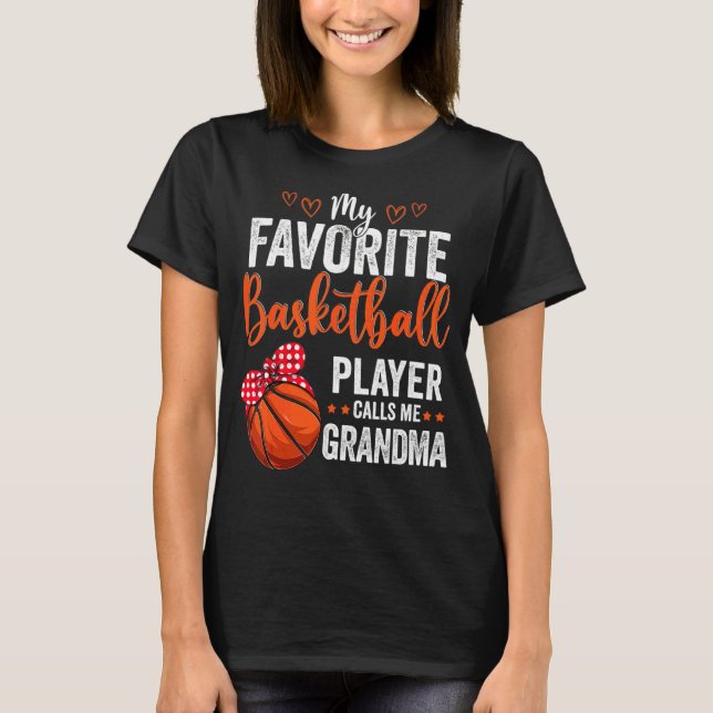 Mina favoritspelare kallar mig Grandma Basketball  T Shirt (Framsida)