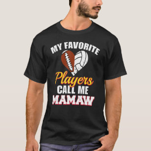 Mina favoritspelare kallar mig Mamaw Football Voll T Shirt