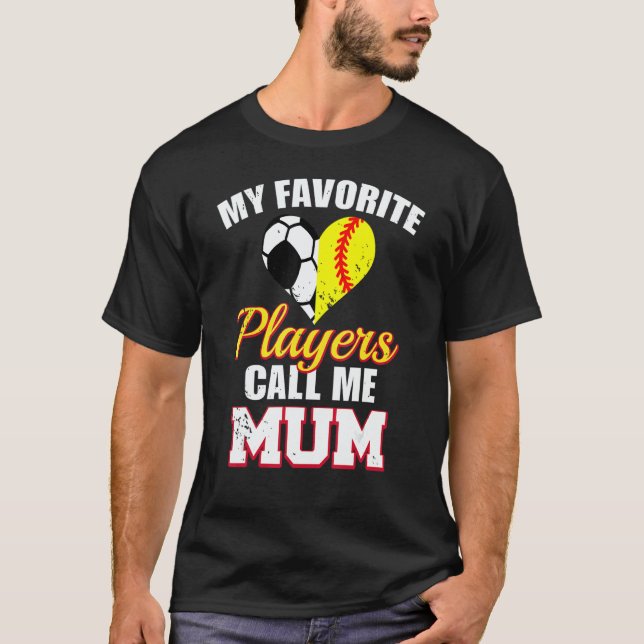 Mina Favoritspelare Kallar Mig Mamma Fotboll Fotbo T Shirt (Framsida)