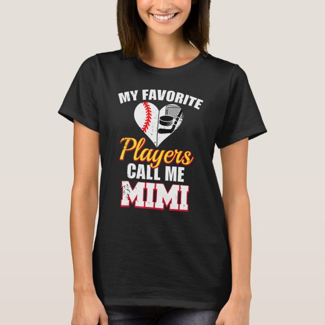 Mina favoritspelare kallar mig Mimi Baseball Hocke T Shirt (Framsida)