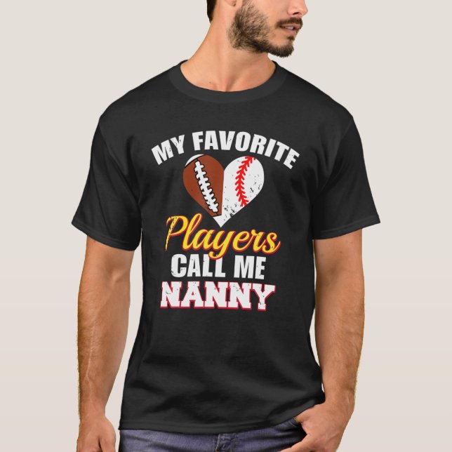 Mina favoritspelare kallar mig Nanny Football Base T Shirt (Framsida)