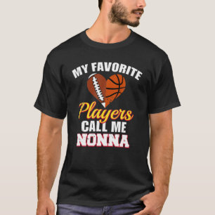 Mina favoritspelare kallar mig Nonna-fotbollsbaske T Shirt