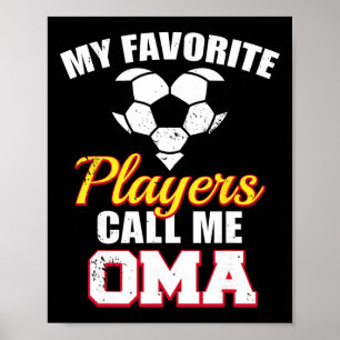 Mina favoritspelare kallar mig Oma Rolig fotboll O Poster