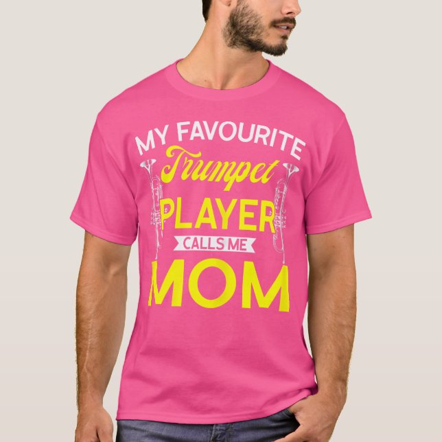 Mina favorittrumpetspelare kallar mig Mamma Tr T Shirt (Framsida)