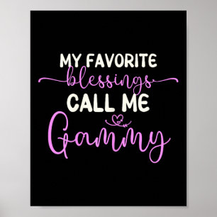 Mina favoritvälsignelser kallar mig Gammy Grandma Poster