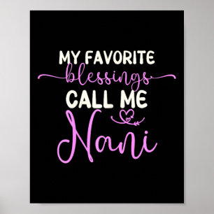 Mina favoritvälsignelser kallar mig Nani Grandma M Poster