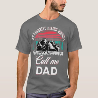 Mina favoritvandrare kallar mig pappa-vandrara. t shirt