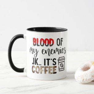 Mina fiender blod   Kaffe-Roligten Mugg