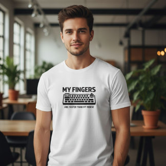 Mina fingrar är snabbare än min mus - Gamer Tech T Shirt