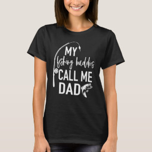 Mina fiskedagar kallar mig Pappa Far-dagen Birthda T Shirt