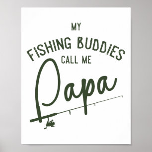 Mina fiskekompisar kallar mig Pappa Fars dagens pr Poster