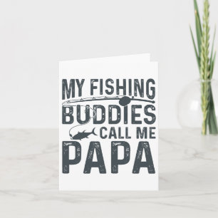 Mina fiskekompisar kallar mig Pappa Rolig fars dag Kort