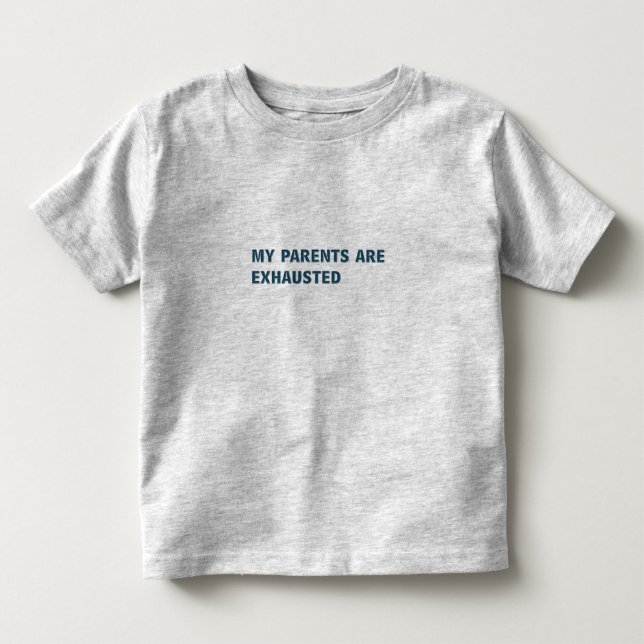 Mina föräldrar är uttömda tee shirt (Framsida)