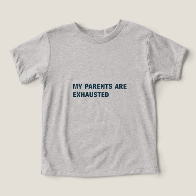 Mina föräldrar är uttömda tee shirt (Design Framsida)