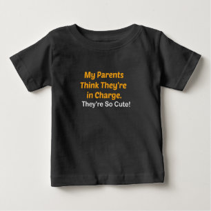 Mina föräldrar tror att de bestämmer de är så söta t shirt