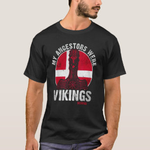 Mina föregångare var vikings Danmark Dansk histori T Shirt