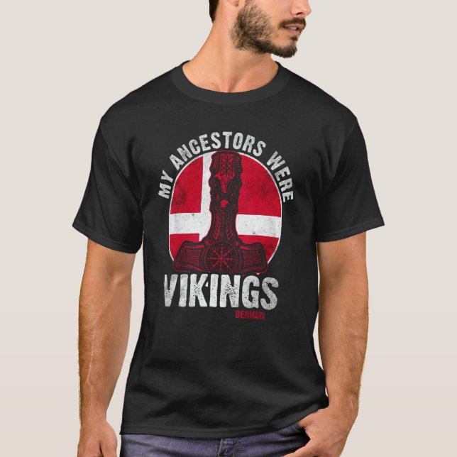 Mina föregångare var vikings Danmark Dansk histori T Shirt (Framsida)