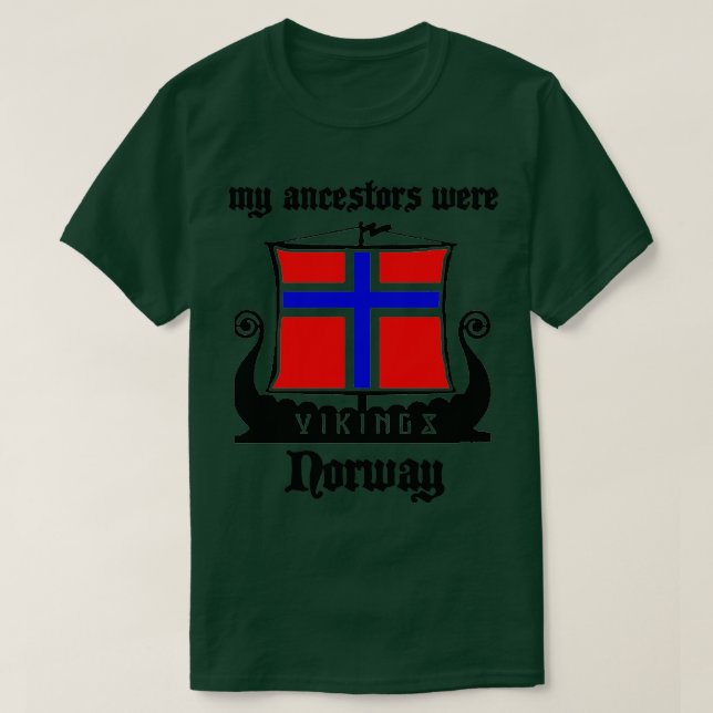 Mina förfäder var vikings Norge T Shirt (Design framsida)