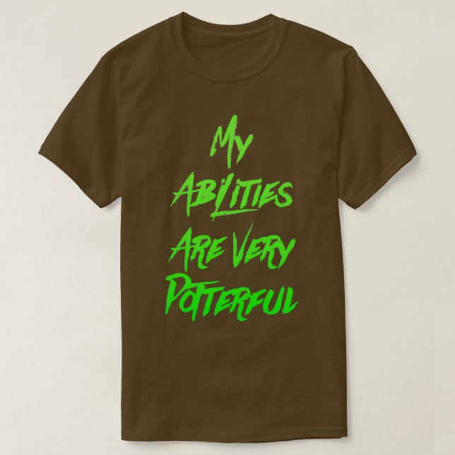 Mina förmågor är mycket poterbara 6 t shirt (Design framsida)