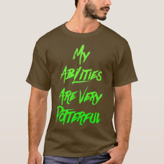 Mina förmågor är mycket poterbara 6 t shirt