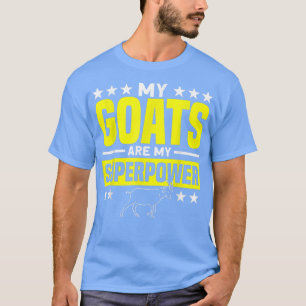 Mina getter är min supermaktsfarmare Goat Farm T Shirt