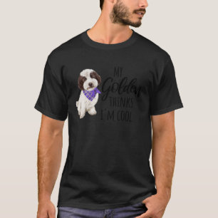 Mina Golden Thinks jag är Coola Hund 1 T Shirt