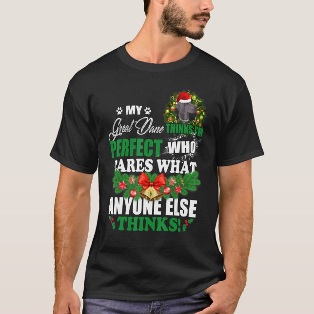 Mina Great dane tror att jag är Perfekt Great dane T Shirt (Framsida)