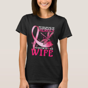 Mina Heroes I Bära Rosa för min fru bröstcancer T Shirt